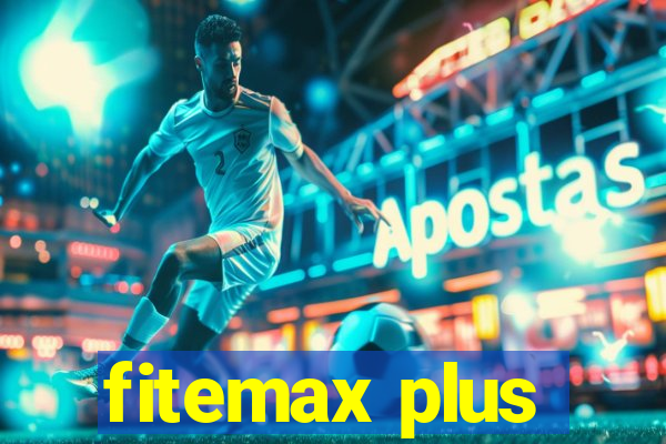 fitemax plus